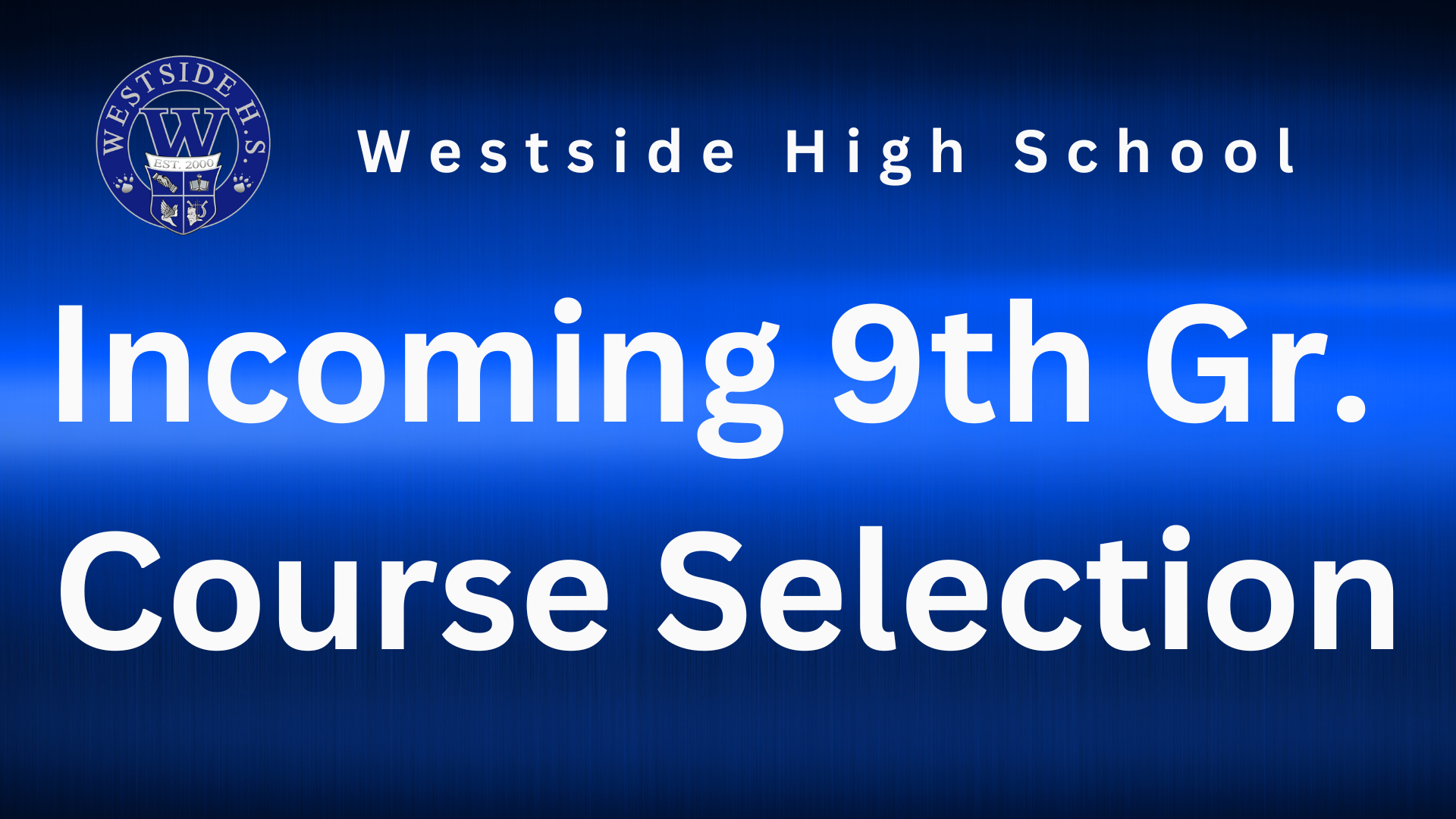  Incoming 9th grade course selection